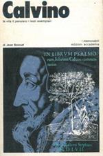 Calvino la vita il pensiero i testi esemplari