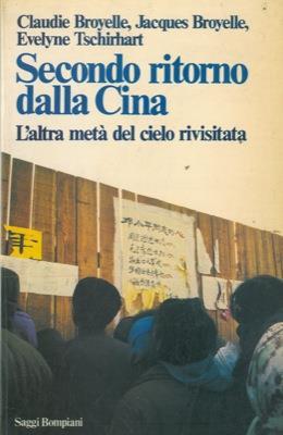 Secondo ritorno dalla Cina. L'altra metà del cielo rivisitata - Claudie Broyelle - copertina