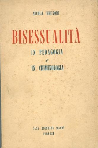 Bisessualità in pedagogia e in criminologia - Nicola Brunori - copertina