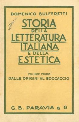 Storia della letteratura italiana e della estetica per gl'istituti medi superiori secondo i vigenti programmi - Domenico Bulferetti - copertina