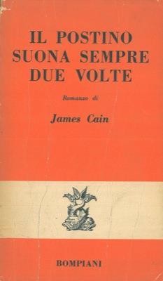 Il postino suona sempre due volte. Traduzione di Giorgio Bassani - James M. Cain - copertina