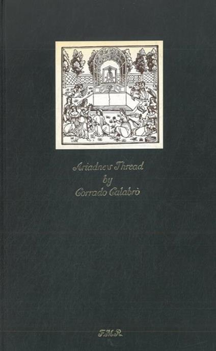 Ariadne's Thread. Poems translated from the italian by Forrest Selvig - Corrado Calabrò - copertina