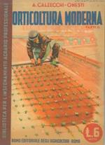 Orticoltura moderna. Parte III. Indirizzo economico delle colture. Calendari di maturazione. Ecologia e genetica orticola. Semine e trapianti