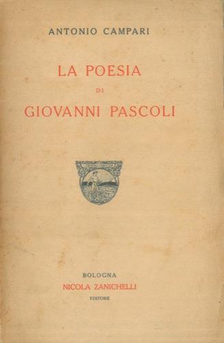 La poesia di Giovanni Pascoli - Antonio Campari - copertina