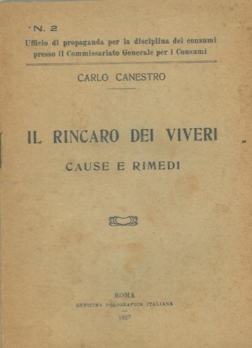 Il rincaro dei viveri. Cause e rimedi - Carlo Canestro - copertina