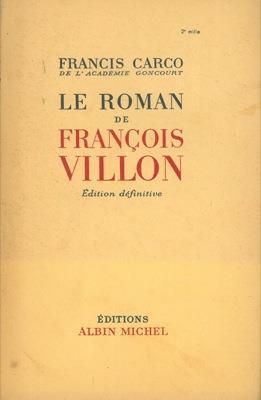 Le roman de François Villon - Francis Carco - copertina
