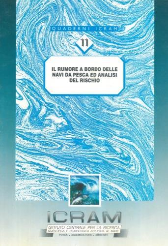 Il rumore a bordo delle navi da pesca ed analisi del rischio - Antonio Carmelo - copertina