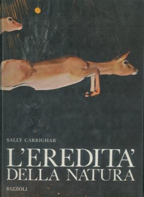 L' eredità della natura - Sally Carrighar - copertina