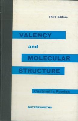 Valency and molecular structure - E. Cartmell - copertina