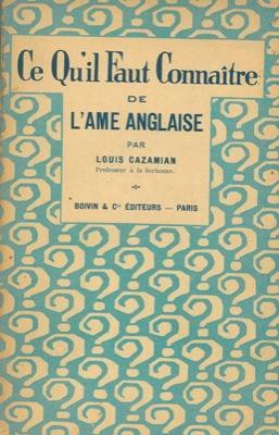 Ce qùil faut connaitre de l'ame anglaise - Louis Cazamian - copertina