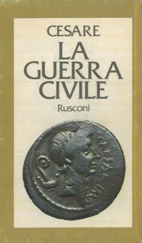 La guerra civile - G. Giulio Cesare - copertina