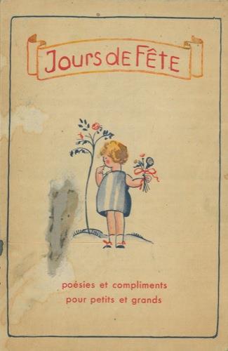 Jours de fete. Poesies et compliments pour petits et grands - Mme Chaliere - copertina