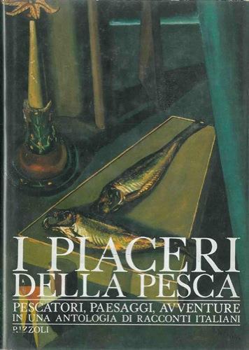 I piaceri della pesca - Gian Antonio Cibotto - copertina