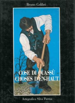 Cose di quassù. Choses d'en-haut - Bruno Colibri - copertina