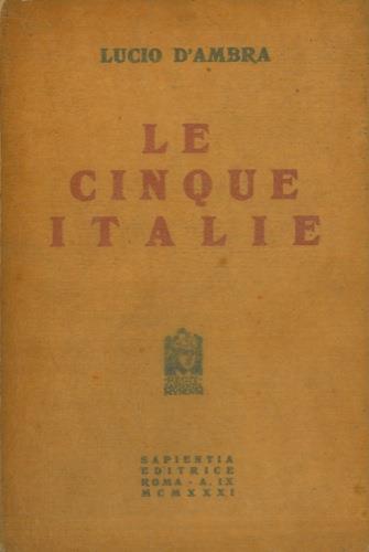 Le cinque Italie - Lucio D'Ambra - copertina