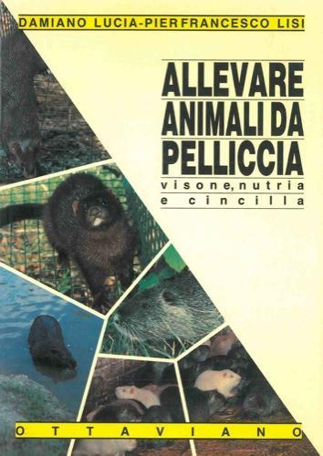 Allevare animali da pelliccia - Lucia Damiano - copertina