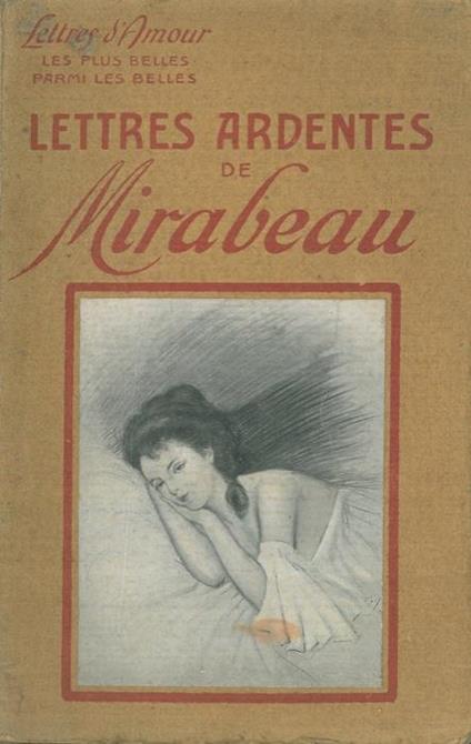 Lettres ardentes de Mirabeau - B. Dangennes - copertina