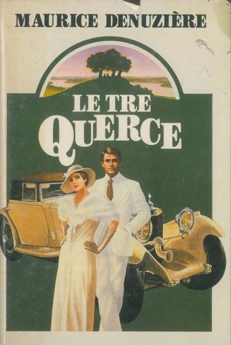 Le tre querce - Maurice Denuziére - copertina