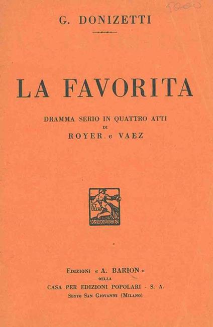 La Favorita. Dramma serio in quattro atti di Royer e Vaez - Gaetano Donizetti - copertina