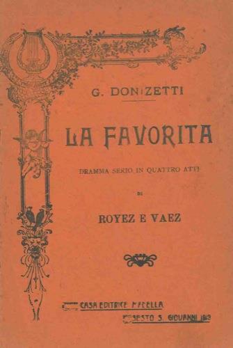 La Favorita. Dramma serio in quattro atti di Royer e Vaez - Gaetano Donizetti - copertina