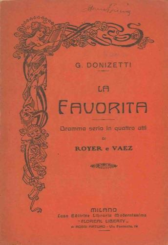 La Favorita. Dramma serio in quattro atti di Royer e Vaez - Gaetano Donizetti - copertina
