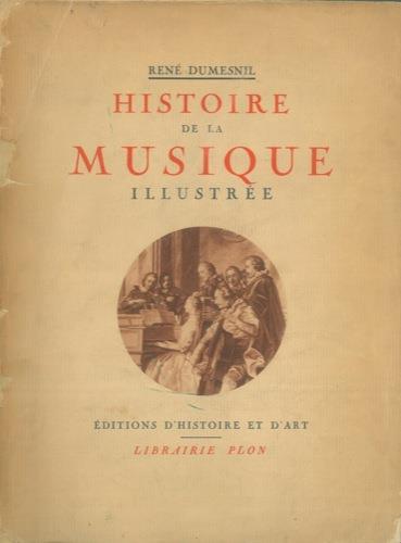 Histoire de la musique illustrée - René Dumesnil - copertina