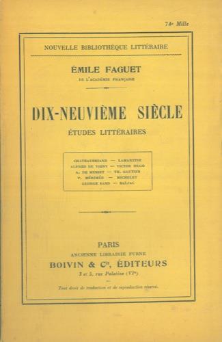 Dix-neuvieme siecle. Etudes litteraires - Émile Faguet - copertina