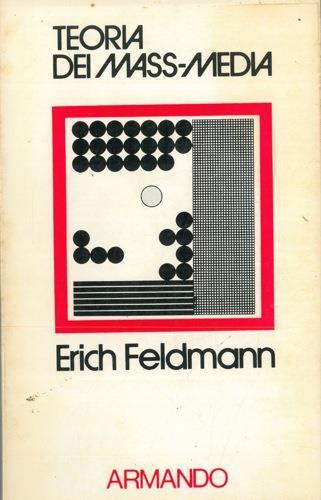 Teoria dei mass-media - Erich Feldmann - copertina