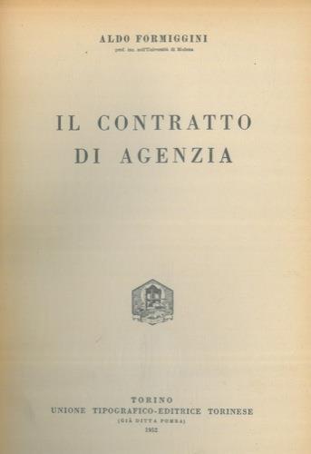 Il contratto di agenzia. Unito a: AZZOLINA Umberto - La mediazione - Aldo Formiggini - copertina