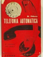 Telefonia automatica. Schemi e principi fondamentali