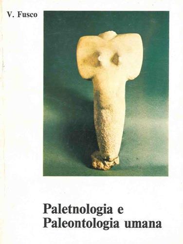 Paletnologia e paleontologia umana - Vincenzo Fusco - copertina