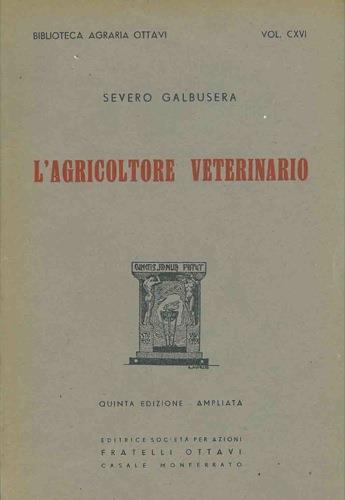 L' agricoltore veterinario - Severo Galbusera - copertina