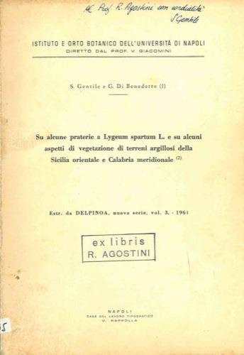 Su alcune praterie a Lygeum spartum L. e su alcuni aspetti di vegetazione di terreni argillosi della Sicilia orientale e Calabria meridionale - Salvatore Gentile - copertina