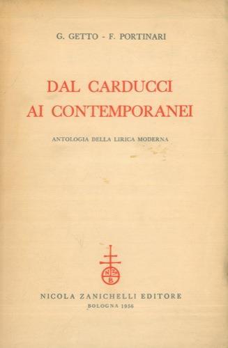 Dal Carducci ai contemporanei. Antologia della lirica moderna - Giovanni Getto - copertina