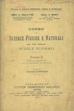 Corso di scienze fisiche e naturali ad uso delle scuole normali. Volume II. Fisica e sue applicazioni - Cenni di astronomia e di meteorologia