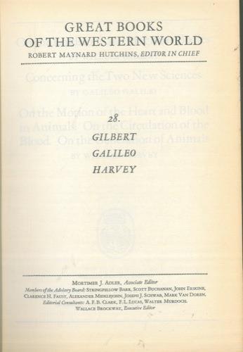 On the Loadstone and Magnetic Bodies by William Gilbert. Concerning the Two New Sciences by Galileo Galileo. On the Motion of the Heart and Blood in Animals. On the Circulation of the Blood. On the Generation of Animals by William Harvey - William Gilbert - copertina