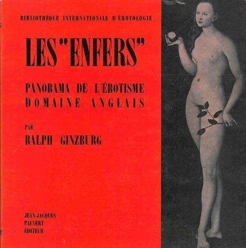 Les enfers. Panorama de l'érotisme domaine anglais - Ralph Ginzburg - copertina