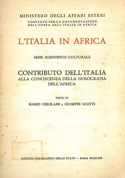 L' Italia in Africa. Serie scientifico-culturale. Contributo dell'Italia alla conoscenza della nosografia dell'Africa - Mario Girolami - copertina