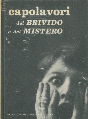 Capolavori del brivido e del mistero. Ore disperate. La morte corre sul fiume. Breve scalo : Tokio. Viviamo ancora. Il capro espiatorio. Caccia al ladro - Stephen K. Hayes - copertina