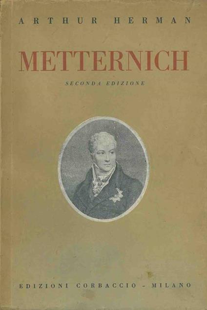 Metternich - Arthur Herman - copertina