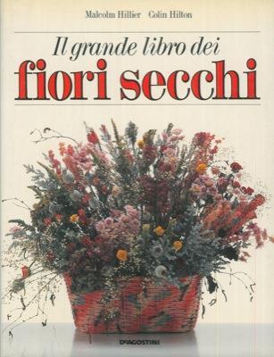 Il grande libro dei fiori secchi - M. Hiller - copertina