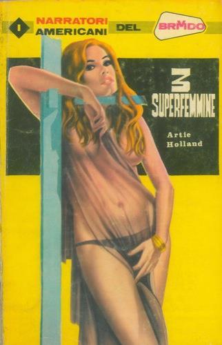 Tre Superfemmine - Artie Holland - copertina