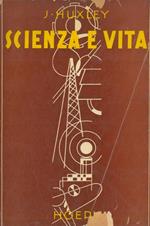 Scienza e vita. La scienza aiuta a vivere