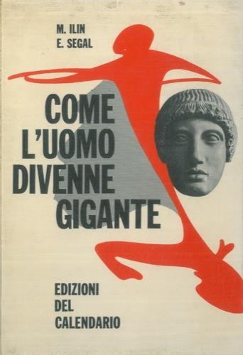 Come l'uomo divenne gigante - Mikail Ilin - copertina