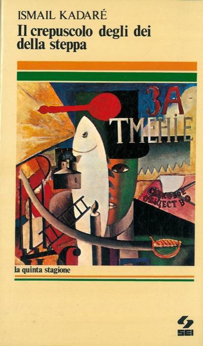 Il crepuscolo degli dei della steppa - Ismail Kadaré - copertina