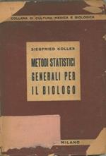 Metodi statistici generali per il biologo