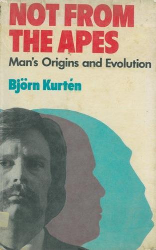 Not from the apes - Björn Kurtén - copertina