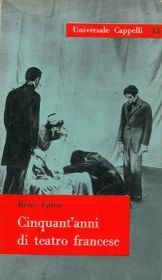 Cinquant'anni di teatro francese - René Lalou - copertina