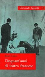 Cinquant'anni di teatro francese