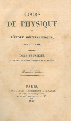 Cour de physique de l'école polytechnique. Tome deuxieme. Acoustique. Théorie phisique de la lumiére - Gabriel Lamé - copertina